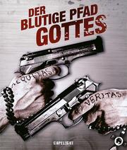 Der blutige Pfad Gottes