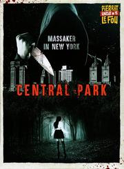 Central Park (Pierrot Le Fou Uncut #15)