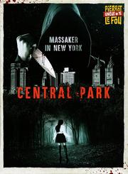 Central Park (Pierrot Le Fou Uncut #15) Central Park (Pierrot Le Fou Uncut #15)