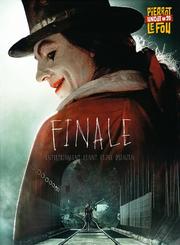 Finale (Pierrot Le Fou Uncut #20)