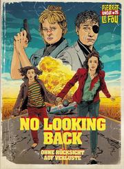 No Looking Back (Pierrot Le Fou Uncut #25) No Looking Back (Pierrot Le Fou Uncut #25)