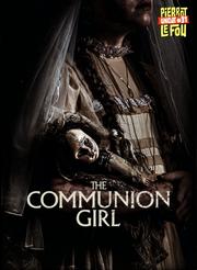 The Communion Girl (Pierrot Le Fou Uncut #31) The Communion Girl (Pierrot Le Fou Uncut #31)