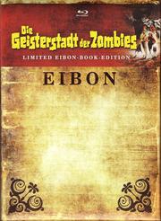 Eibon - Geisterstadt der Zombies (Limited - Eibon-Book-Edition) Eibon - Geisterstadt der Zombies (Limited - Eibon-Book-Edition)