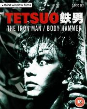 Tetsuo: The Iron Man Tetsuo: The Iron Man
